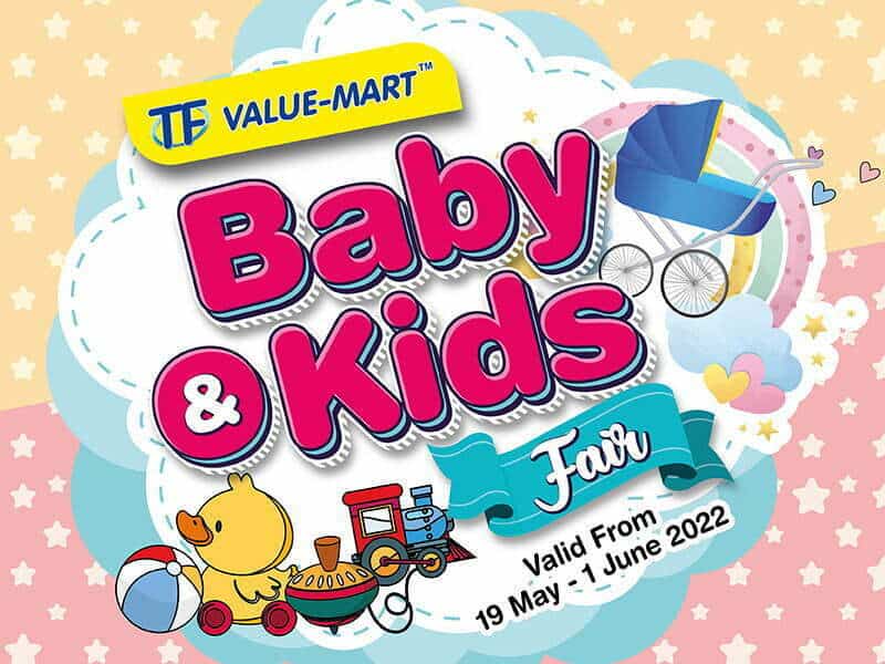 TFVM Baby & Kids Fair Promo (Valid From: 19 May – 1 June 2022)