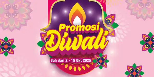 Promosi Diwali (2-15  Okt)